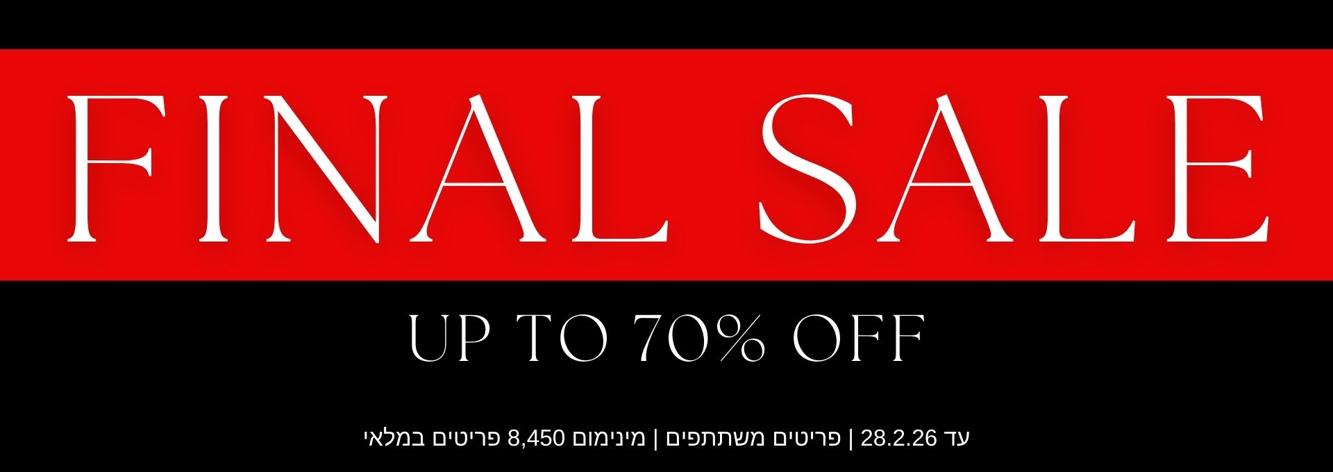 FINAR SALE UP TO 70% OFF